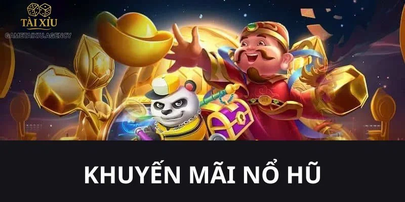 Khuyến Mãi Nổ Hũ: 5+ Ưu Đãi Vàng Chỉ Có Tại Game Tài Xỉu 1 Khuyến mãi Nổ Hũ là thông tin được rất nhiều bet thủ quan tâm.