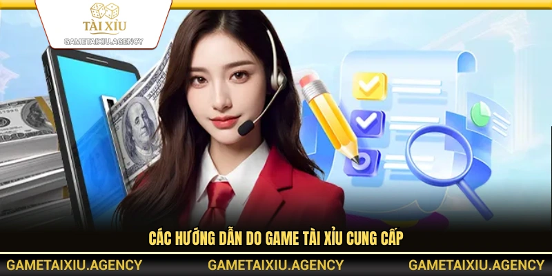 Các nội dung hướng dẫn đầy tại Game Tài Xỉu 