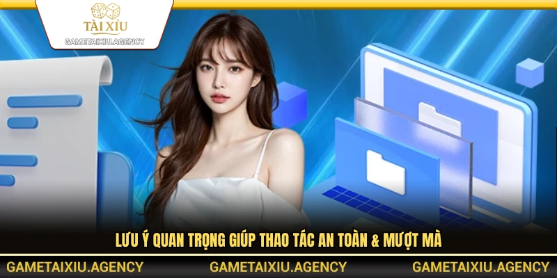 Các lưu ý giúp người chơi thao tác nhanh